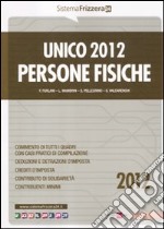 Unico 2012. Persone fisiche libro