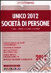 Unico 2012. Società di persone libro