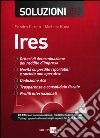 Ires. Soluzioni 2012. Con CD-ROM libro