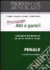 Come scrivere atti e pareri. Penale libro