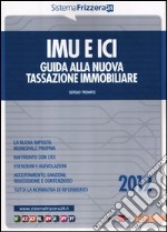 IMU e ICI. Guida alla nuova tassazione immobiliare libro