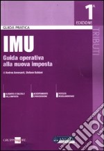 IMU. Guida operativa alla nuova imposta libro