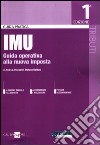 IMU. Guida operativa alla nuova imposta libro