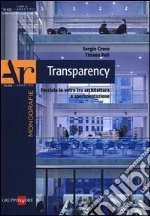 Transparency. Facciate in vetro tra architettura e sperimentazione