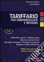 Tariffario per commercialisti e revisori. Con CD-ROM libro