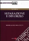 Separazione e divorzio. Normativa e giurisprudenza a confronto libro