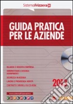 Guida pratica per le aziende. Con CD-ROM