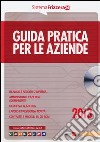 Guida pratica per le aziende. Con CD-ROM libro