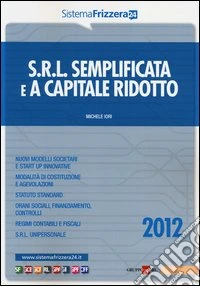 Srl semplificata e a capitale ridotto