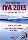 IVA 2013. Con aggiornamento online libro