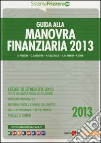 Guida alla manovra finanziaria 2013 libro