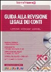 Guida alla revisione legale dei conti. Con CD-ROM libro