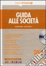 Guida alle società 2013. Con CD-ROM libro