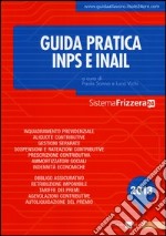 Guida pratica INPS e INAIL libro