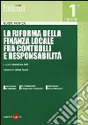 La riforma della finanza locale fra controlli e responsabilità libro di Atelli M. (cur.)