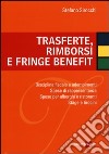 Trasferte, rimborsi e fringe benefit. Disciplina fiscale e adempimenti. Spese di rappresentanza. Spese per alberghi e ristoranti. Stage e tirocini libro