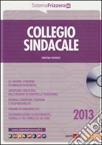 Collegio sindacale. Con CD-ROM libro