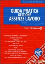 Guida pratica gestione assenze lavoro 2013 libro