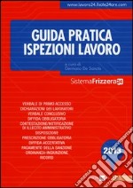 Guida pratica ispezioni lavoro libro