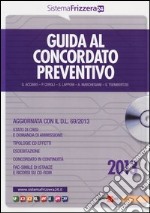 Guida al concordato preventivo. Con CD-ROM libro