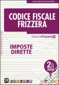 Codice fiscale Frizzera vol. 2A: Imposte dirette libro