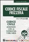 Codice civile. Annotato con la normativa tributaria libro