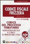 Codice del processo tributario. Normativa fiscale e codice di procedura civile libro