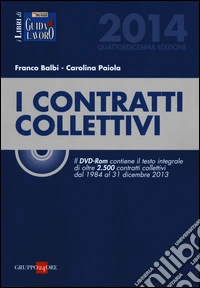 I contratti collettivi 2014. Con DVD-ROM libro