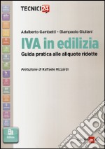 Iva in edilizia. Guida pratica alle aliquote ridotte