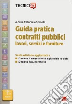 Guida pratica contratti pubblici. Lavori, servizi e forniture libro