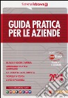 Guida pratica per le aziende. Con aggiornamento online libro