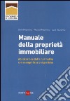 Manuale della proprietà immobiliare. Applicazione della normativa con esemplificazioni grafiche libro di Rezzonico Silvio Rezzonico Matteo Rezzonico Luca