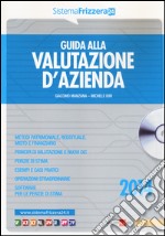 Guida alla valutazione d'azienda. Con CD-ROM libro