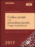 Codice penale e di procedura penale e leggi complementari libro