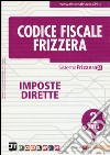 Codice fiscale Frizzera. Vol. 2: Imposte dirette libro