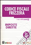 Codice fiscale Frizzera vol. 2A: Imposte dirette libro