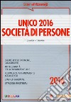 Unico 2016. Società di persone libro di Pantoni Gioacchino Sabbatini Claudio