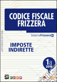 Codice fiscale Frizzera vol. 1A: Imposte indirette