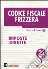Codice fiscale Frizzera. Imposte dirette 2016. Vol. 2A libro