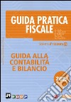 Guida pratica fiscale. Guida alla contabilità e bilancio libro