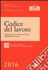 Codice del lavoro. Disciplina del rapporto di lavoro subordinato privato. Con CD-ROM libro