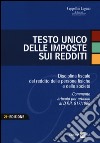 Testo Unico delle imposte sui redditi. Nuova disciplina fiscale del reddito delle persone fisiche e delle società libro