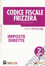 Codice fiscale Frizzera. Imposte dirette 2017. Vol. 2 libro