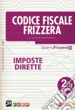 Codice fiscale Frizzera. Imposte dirette 2017. Vol. 2A libro