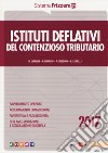 Istituti deflativi del contenzioso tributario 2017 libro