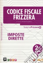 Codice fiscale Frizzera. Imposte dirette 2018. Vol. 2A libro