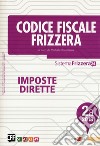 Codice fiscale Frizzera. Imposte dirette 2018. Vol. 2A libro