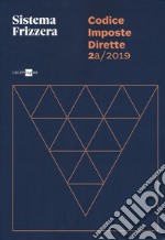 Codice fiscale Frizzera. Imposte dirette 2019. Vol. 2A libro