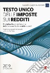 Testo unico delle imposte sui redditi. Disciplina fiscale del reddito delle persone fisiche e delle società libro di Ceppellini Lugano & Associati (cur.)