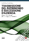 La trasmissione del patrimonio. Strumenti e soluzioni per il passaggio generazionale libro di De Rosa Leo Russo Alberto